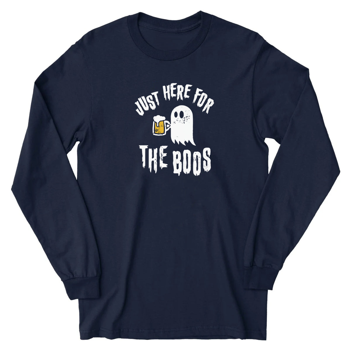Just Here for the Boos - Long Sleeve Tee