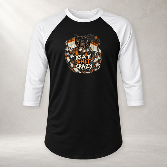 Bat Shit Crazy - 3/4 Sleeve Raglan