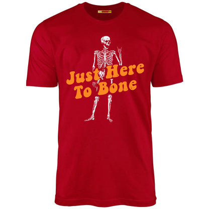 Just Here to Bone - Unisex T-Shirt