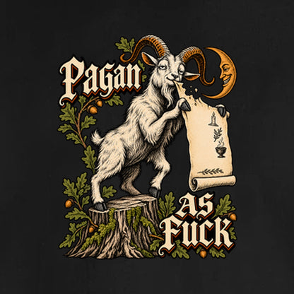 Pagan as Fuck - Unisex Sweatshirt