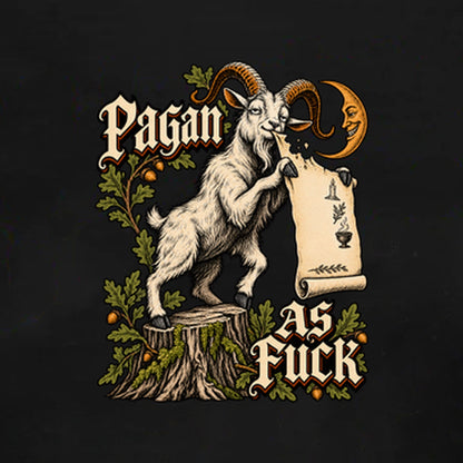 Pagan as Fuck - Women’s T-Shirt