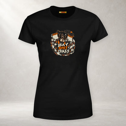 Bat Shit Crazy - Women’s T-Shirt