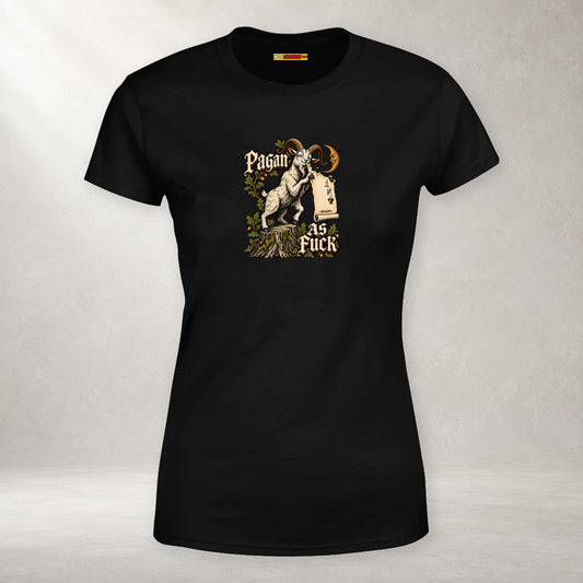Pagan as Fuck - Women’s T-Shirt