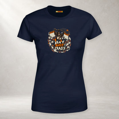 Bat Shit Crazy - Women’s T-Shirt